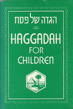 Item #10016 The Haggadah for Children. Jacob P. Rudin, prepared by