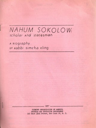 Item #103219 Nahum Sokolow: scholar and statesman. A Biography. Simcha Kling