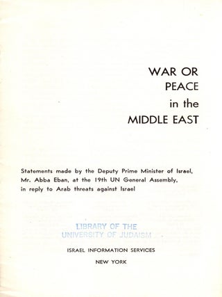 Item #103313 War or Peace in the Middle East: Statements made by the Deputy Prime Minister of...