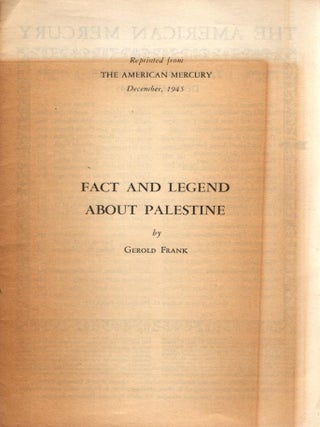 Fact and Legend About Palestine. Gerold Frank.