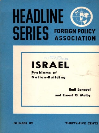Item #103633 Israel: Problems of Nation-Building. Foreign Policy Association headline Series,...