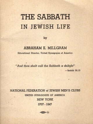Item #103862 The Sabbath in Jewish Life. Abraham E. Millgram
