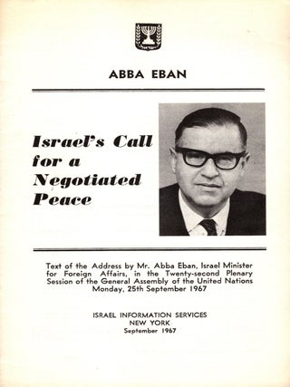 Item #104794 Israel's Call for a Negotiated Peace: Text of the Addess by Mr. Abba Eban, Israel...