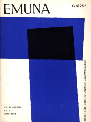 Emuna: Bl&auml;tter f&uuml;r Christlich-J&uuml;dische Zusammenarbeit III. Jahrgang, Nr. 2, Juni, 1968. Willehad Paul Eckert.