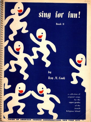 Item #105207 Sing For Fun Book II: a collection of original songs for the primary grades of the...