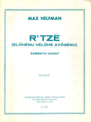 Item #105753 R'Tzë (Elohënu Vëlohë Avosënu). Sabbath Chant. Max Helfman