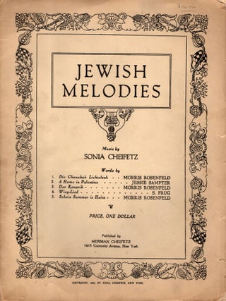 Item #105855 Jewish Melodies. Sonia Cheifetz, music by