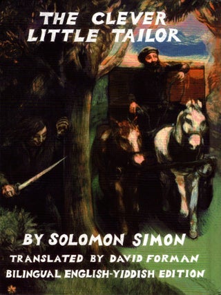 Dos Kluge Shnayderl/ The Clever Little Taylor. Solomon Simon.