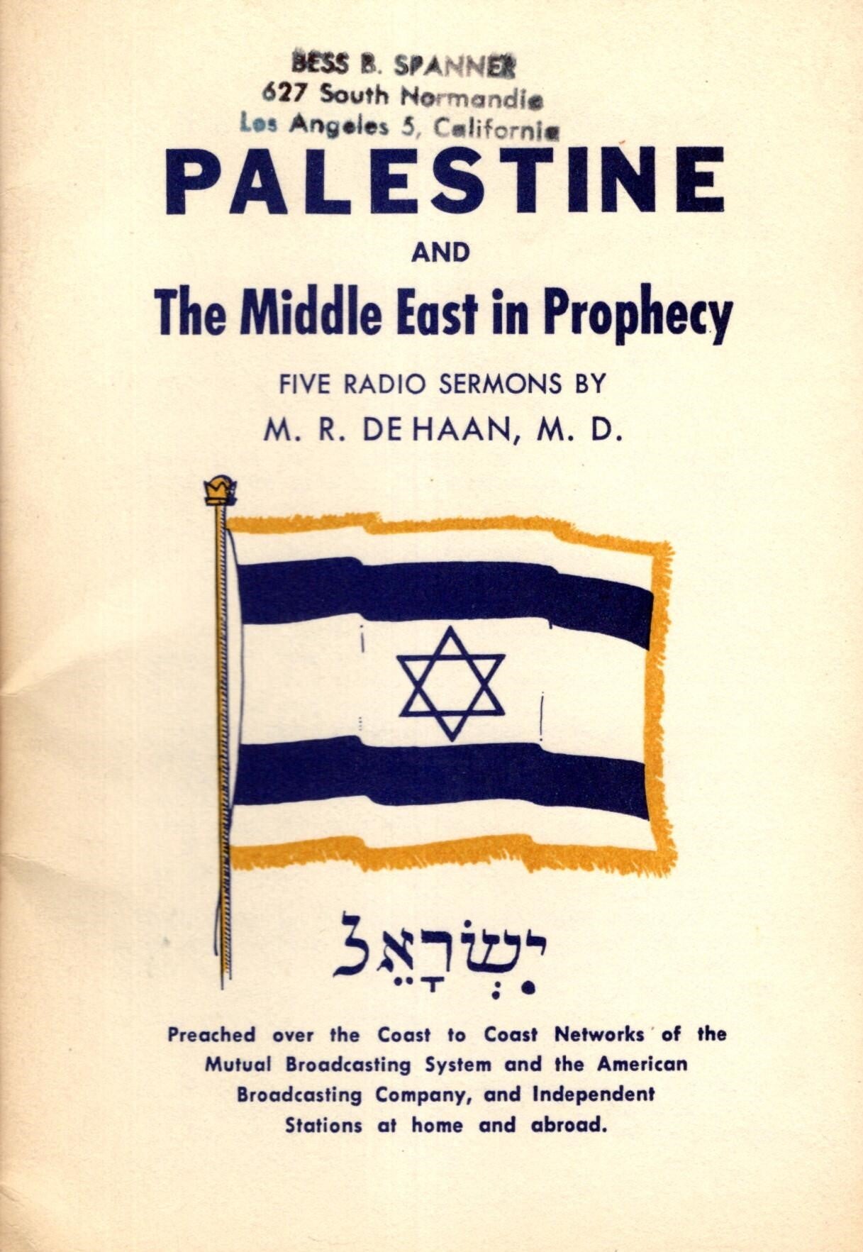 Palestine and The Middle East in Prophecy: Five Radio Sermons by M.R ...