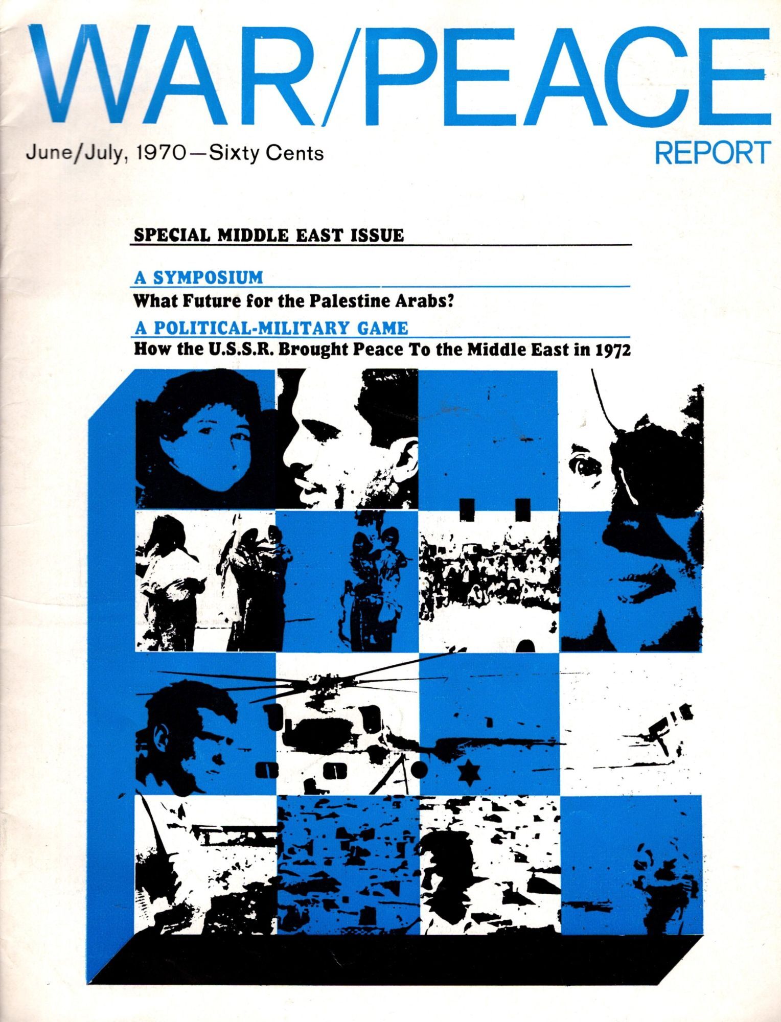 War/Peace Report. Fact & Opinion on Progress Toward A World of Peace ...