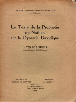Le Texte de la Prophetie de Nathan sur la Dynastie Davidique. H. Van Den Bussche.