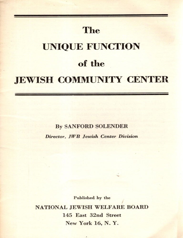 The Unique Function of the Jewish Community Center | Sanford Solender