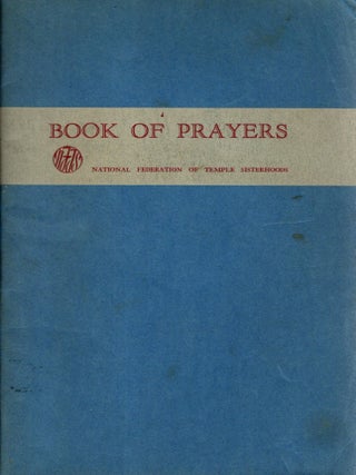 Item #106377 Book of Prayers: Original Prayers from Affiliated Units of NFTS. A. Stanley Dreyfus