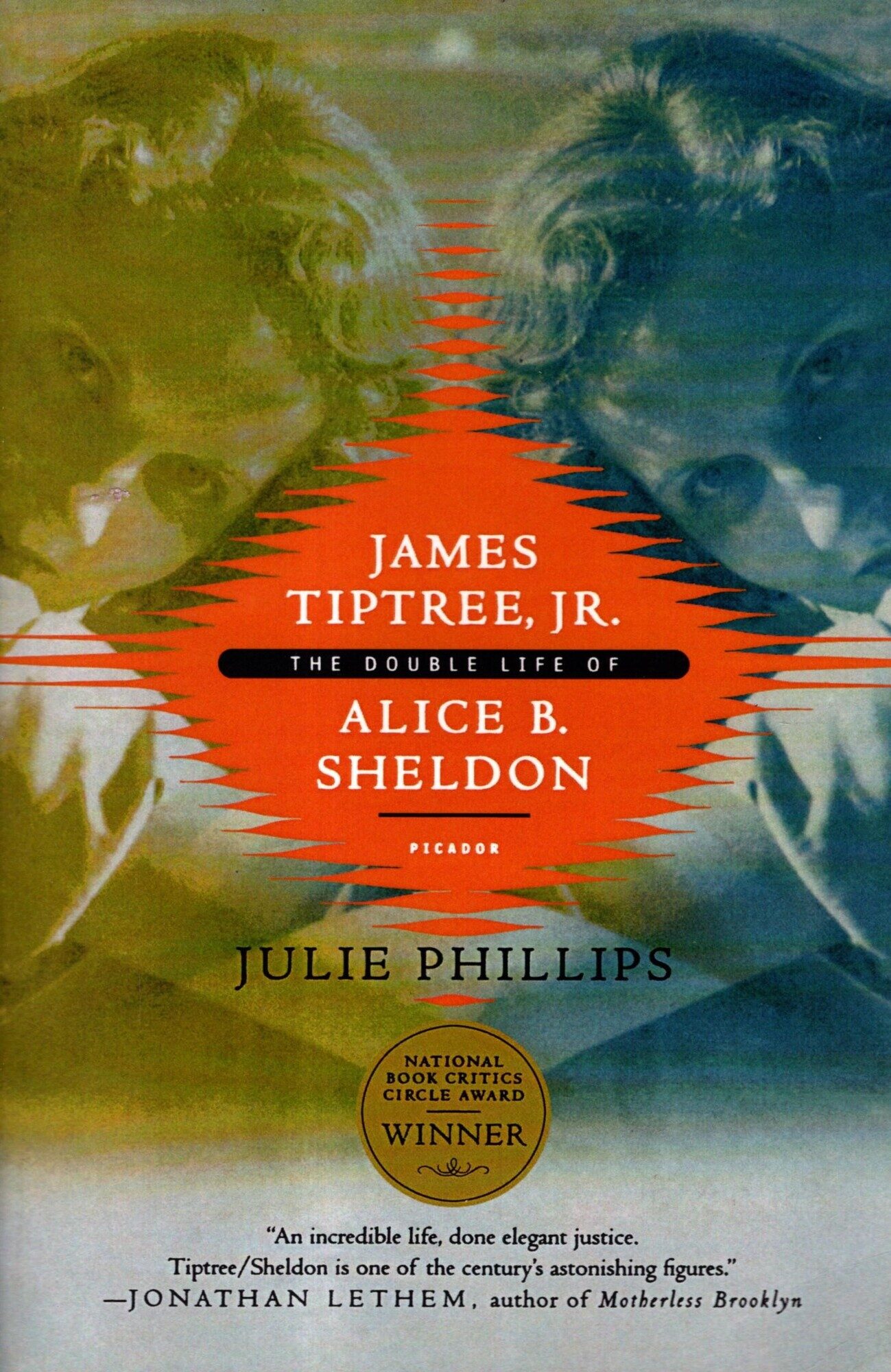 James Tiptree, Jr. The Double Life of Alice B. Sheldon | Julie Phillips
