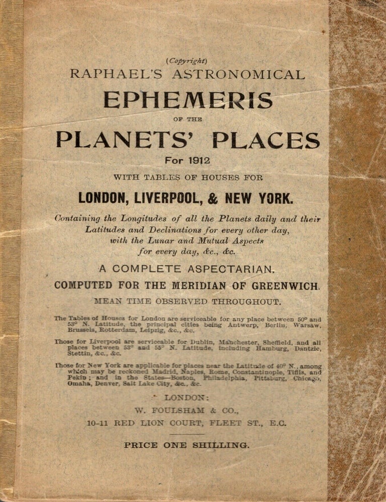 Raphael's astronomical ephemeris of the planet's places for 1912 with ...