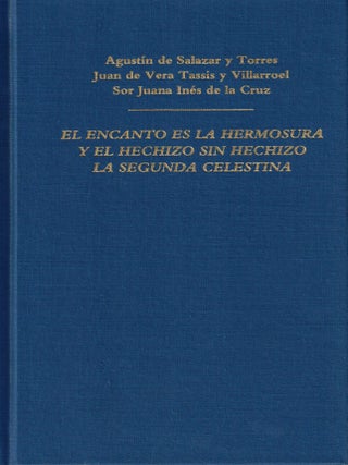 Item #107378 El Encanto es la Hermosura y el Hechizo Sin Hechizo La Segunda Celestine (Beauty is...
