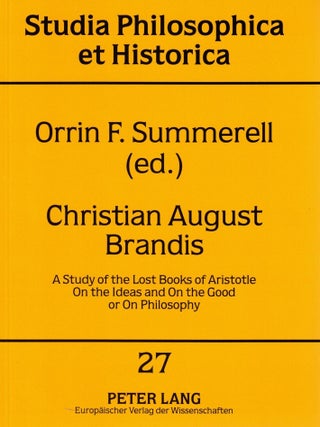 Item #107477 A Study of the Lost Books of Aristotle: On the Ideas and On the Good or On...