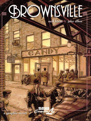 Brownsville: a graphic novel. Neil Kleid, Jake Allen.