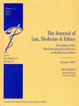 The Journal of Law, Medicine & Ethics. Proceedings of the Third International Conference on. Larry Gostin, -in-chief.