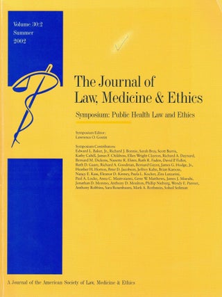 Item #107681 The Journal of Law, Medicine & Ethics. Symposium: Public Health Law Ethics. Volume...