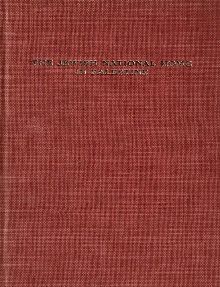 Item #107725 The Jewish National Home in Palestine: Hearings before the Committee on Foreign Affairs House of Representatives Seventy-Eighth Congress Second Session on H. Res. 418 and H. Res. 419 Resolutions Relative to the Jewish National Home in Palestine, February 8, 9, 15 and 16, 1944. With appendix of documents relating to the Jewish National Home in Palestine.