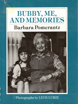 Item #107760 Bubby, Me, and Memories. Barbara Pomerantz