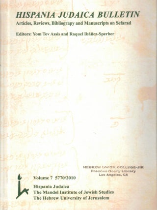 Hispania Judaica Bulletin: Articles, Review, Bibliography and Manuscripts on Sefarad. No. 6...