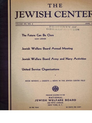 The Jewish Center. Volume XIX, No. 2, June, 1941. Charles S. Bernheimer.