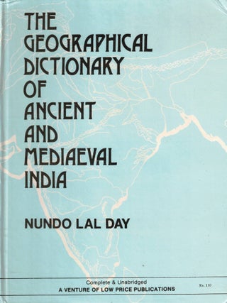 The Geographical Dictionary of Ancient and Medieval India