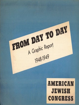 Item #108251 From Day to Day: A Graphic Report 1948-1949