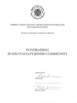 Fundraising in S&atilde;o Paulo's Jewish Community: Project submitted in partial fulfillment of. Karin Cukierman Zingerevitz.