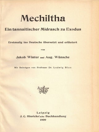 Mechiltha: Ein tannaitischer Mirdasch zu Exodus: Erstmailig ins Deuutsche &uuml;bersetzt und erl&auml;utert