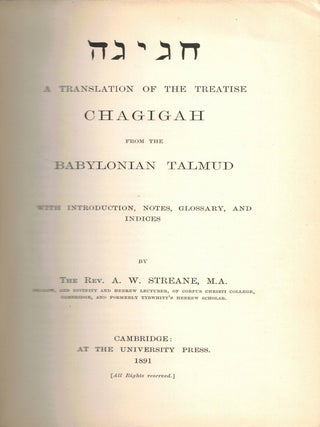 Hagigah. A Translation of the Treatise Chagigah from the Babylonian Talmud