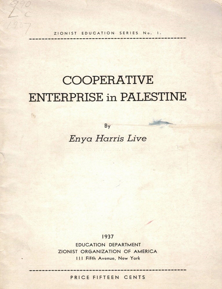 Item #108703 Cooperative Enterprise in Palestine. Enya Harris Live.
