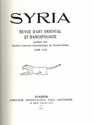 Syria. Revue d'art oriental et d'arch&eacute;ologie publi&eacute;e par l'Institut francais...