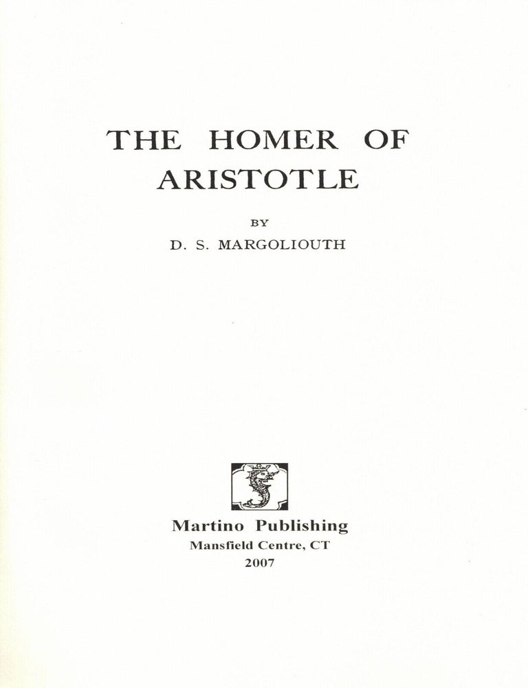 Item #108828 The Homer of Aristotle. D. S Margoliouth.