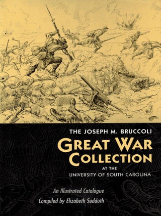 The Joseph M. Bruccoli Great war Collection at the Universty of South Carolina