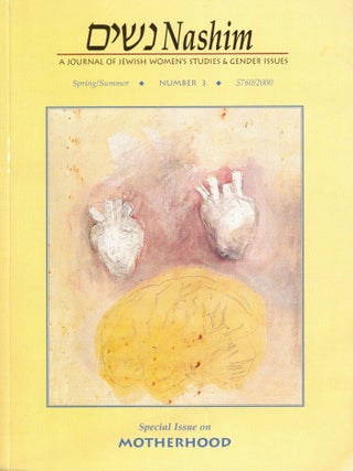Nashim: A Journal of Jewish Women's Studies & Gender Issues, Fall, Number 3...