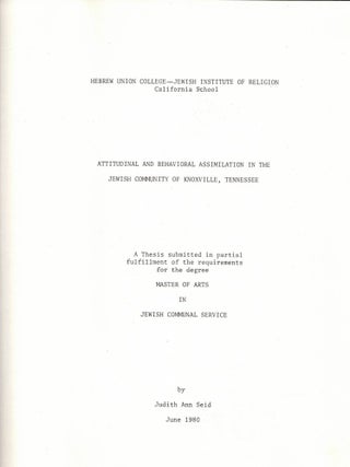 Attitudinal and Behavioral Assimilation in the Jewish Community of Knoxville, Tennessee. A Thesis...