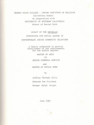 Lgacy of the Shtadlan: Strategies forsocial Change in Contemporary Jewish Community Relations. A...