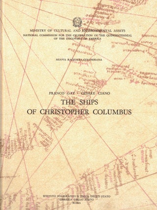 The Ships of Christopher Columbus. Nuova Raccolta Columbiana: English Edition. Ministry of...