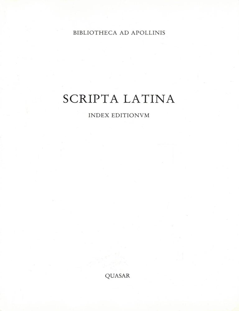 Item #109050 Scripta Latina. Index Editionvm: Qvae ad Vsvm Historicorvm Maxime Adsvnt. Maria Pavla Gvidobaldi, Fabricivs Pesando, collegerunt et recensuerunt.