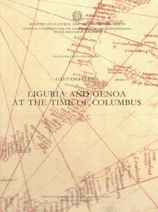 Liguria and Genoa at the Time of Columbus. Nuova Raccolta Columbiana: English Edition. With a...