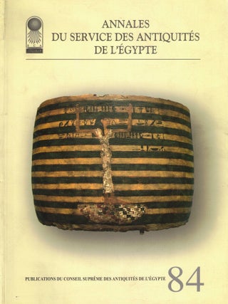 Annales du Service des Antiquites de l'Egypt, Tome 84