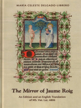 The Mirro of Jaume Roig: An Edition and an English Translation of MS. Vat. Lat. 4806