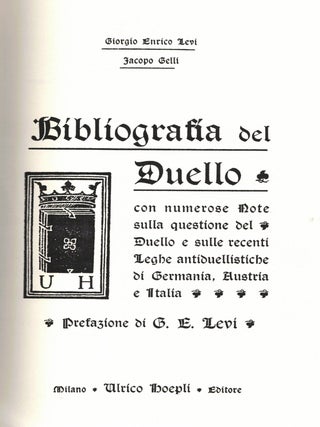 Bibliografia del Duello con numerose Notesulla questione del Duello e sulle recenti Leghe...