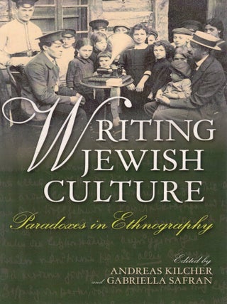 Writing Jewish Culture: Paradoxes in Ethnography