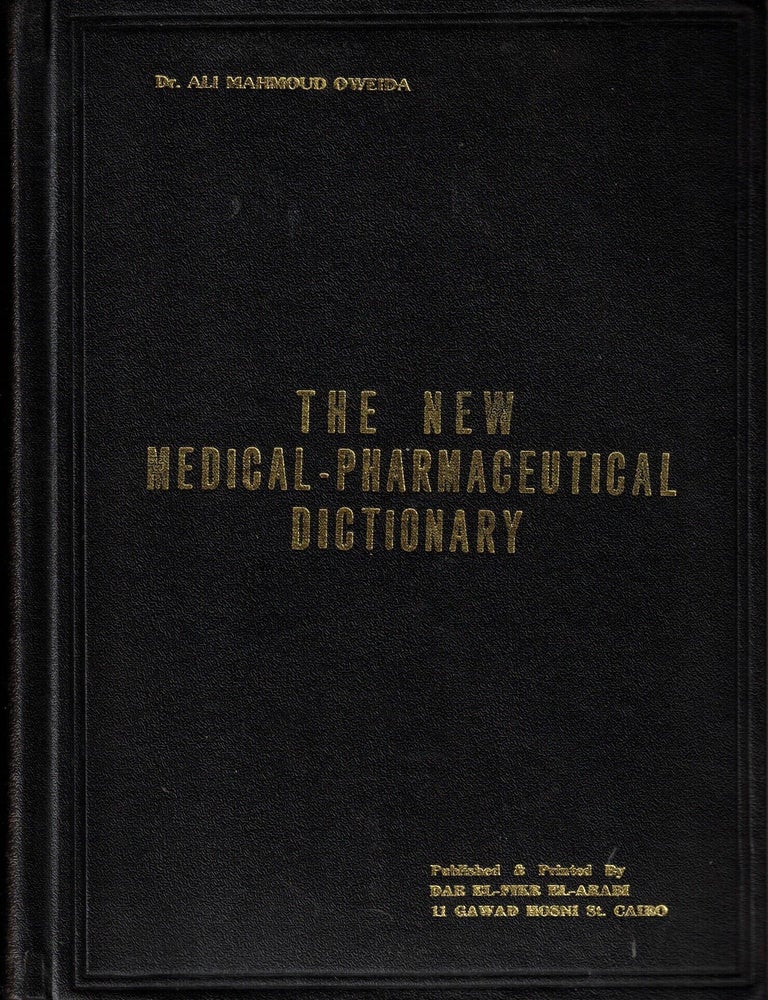 Item #109904 The New Medical-Pharmaceutical Dictionary. Ali Mahmoud Oweida.