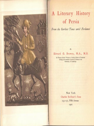 A Literary History of Persia: From the Earliest Times until Firdawsi