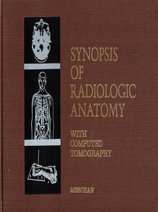 Synopsis of Radiologic Anatomy with Computed Tomography